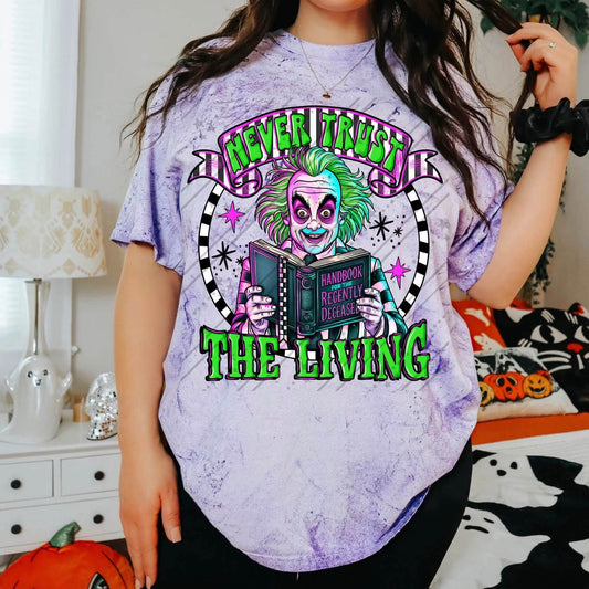 NEVER TRUST THE LIVING